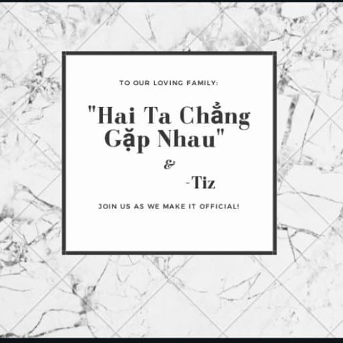 " Hai ta chẳng gặp nhau " & Tiz ( Prod.Jurivh )