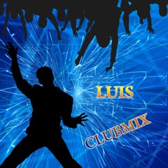 Dj Luis #Club MIx