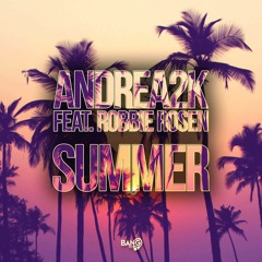Andrea 2K - Summer (Feat. Robbie Rosen) [DANCE MIX] #BANG RECORD