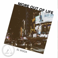 El Vigga - MORE out of life