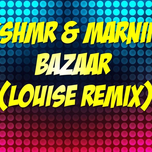 KSHMR & Marnik - Bazaar (LouisE Remix)