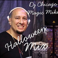 Halloween Mix - DJ Chicago Magic Mike