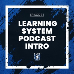 Episode 1 - Blue - U Defense Learning System Podcast Intro