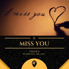 Trwon - Miss you ( Free Download )