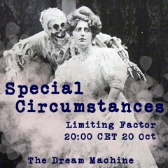 Special Circumstances - Episode 19 - Limiting Factor