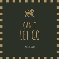 Mehdiman - Cant Let Go ( Riddim Prod. By Boombardub )
