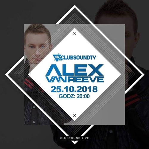 Alex van ReeVe (LIVE)@ Clubsound.tv (2018.10.25)