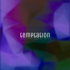 temptation~ (prod. by yondo)