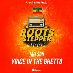 Jah Son - Voice In The Ghetto [Roots Stepper Riddim]