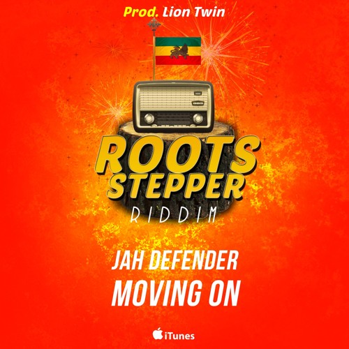 Jah Defender - Movin On [Roots Stepper Riddim]