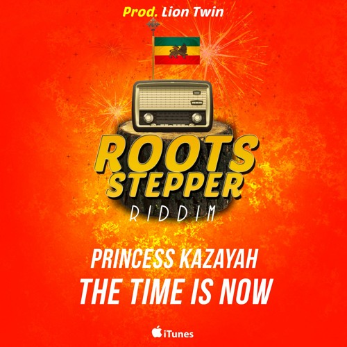 Princess Kazayah- The Time Is Now [Roots Stepper Riddim]