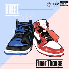 Aqeel keelings- Finer thangs (Offcial Audio)