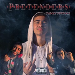 Pretenders (Prod. Scum_Beatz ) IG @dankyfrxnkie