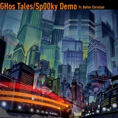 GHos Heru - GHos tales/sp00ky demo REMIX ft. Better Christian (Prod .blank)