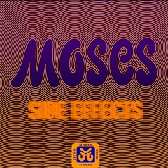 Moses - Side Effects