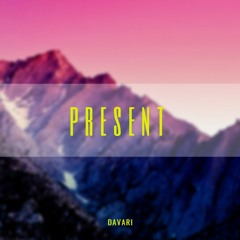 Present - Davari