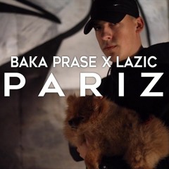 Baka Prase X Lazic - Pariz (Official Audio)