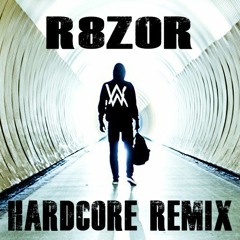Alan Walker - Faded - Hardcore Remix - R8ZOR