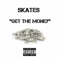 "Get The Money"