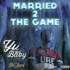 YvBaby-Married to the Game