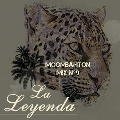 Moombahton Mix*9 By DJ La Leyenda (Free Download)
