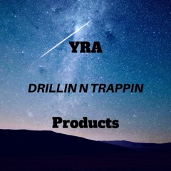 YRA - Drillin N Trappin (Instrumental)