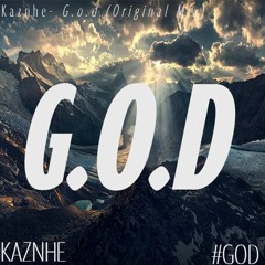 Kaznhe-G.O.D(Original Mix)