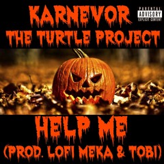 (+18) Help Me - The Turtle Project & Karnevor - Prod. Lofi Meka & TOBI