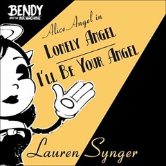 Alice Angel Song (Lonely Angel I'll Be Your Angel)