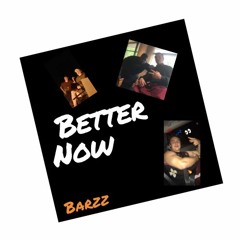 Better Now