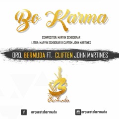 OrQuesta Bermuda FT. Cliften John Martines - Bo Karma
