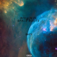 BIHTY - SPACE BOOTS (Prod.RolandJoeC)