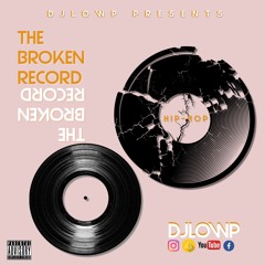 THE BROKEN RECORD ( 2018 HIP-HOP)