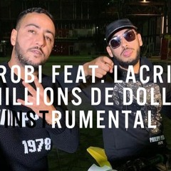 3robi feat. Lacrim - Dix Millions De Dollars INSTRUMENTAL Chabaka Beats
