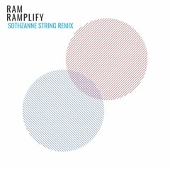 RAM - RAMplify (Sothzanne String Rework)