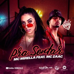 MC Mirella e MC Zaac - Pra Sentar (Chingui Rmx)