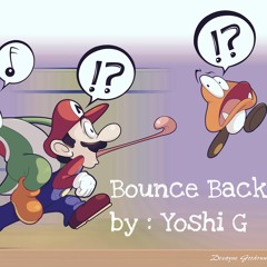 Bounce Back [prod. by @2KooLSuperGEEK x Mudd E. HanKokK]