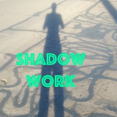 Shadow Work
