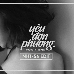 OnlyC x Karik - Yeu Don Phuong (NHT-56 "Univerze" Edit)