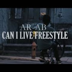 AR-AB - CAN i LIVE FREESTYLE