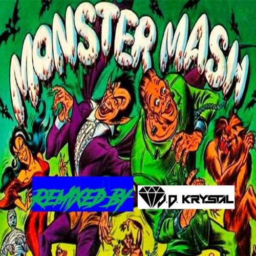 Monster Mash - Bobby Pickett (J.D. KrYsTaL REMIX)