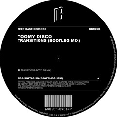 Toomy Disco - Transitions (Bootleg Mix)
