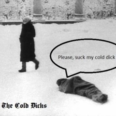 Stream Artyom Nobody | Listen To The Cold Dicks - Please, Suck My.