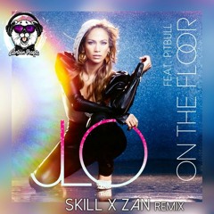 Jennifer Lopez Feat Pitbull - On The Floor (SKILL X ZAN Remix) Radio Edit