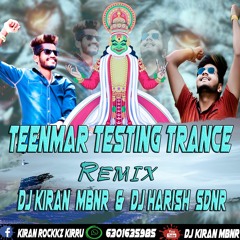 Teenmar Testing Trance Music Remix By Dj Kiran Mbnr & Dj Harish Sdnr.mp3