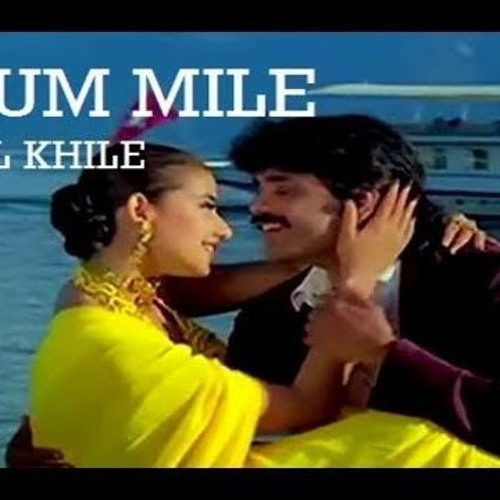 TU MILE DIL KHILE(KUMAR SANU)
