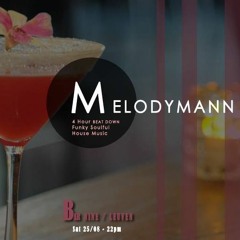 Melodymann @ Bar Nine, Leuven (August)