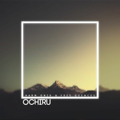 Harm Onix & Free Quences - Ochiru