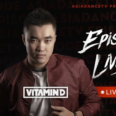 ASIADANCETV - EPISODE #80 DJ VITAMIN D