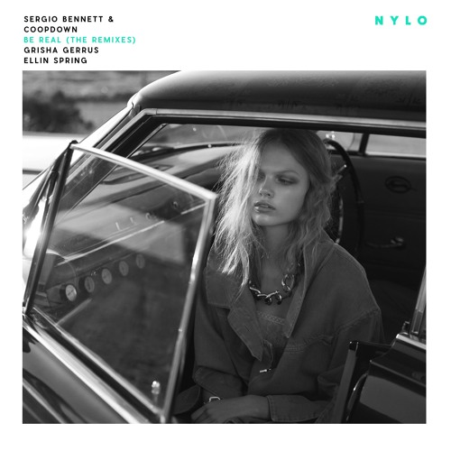 Sergio Bennett, Coopdown - Be Real (Grisha Gerrus Remix) [NYLO Music]